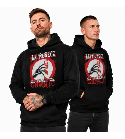 BLUZA Z KAPTUREM PATRIOTYCZNI ŁAPY PRECZ